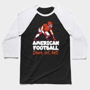 American football. Down, set, hut! Baseball T-Shirt